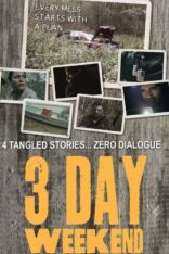 3 Day Weekend Türkçe Altyazılı izle (2019)