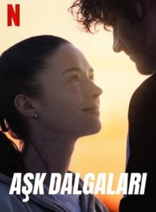 Aşk Dalgaları Into the Wind izle (2022) izle