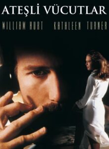 Ateşli Vücutlar Body Heat Türkçe Altyazılı izle (1981) izle