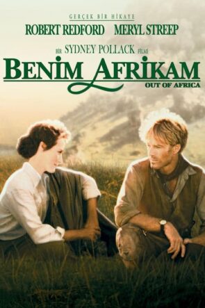 Benim Afrikam Out of Africa Türkçe Dublaj izle (1985)