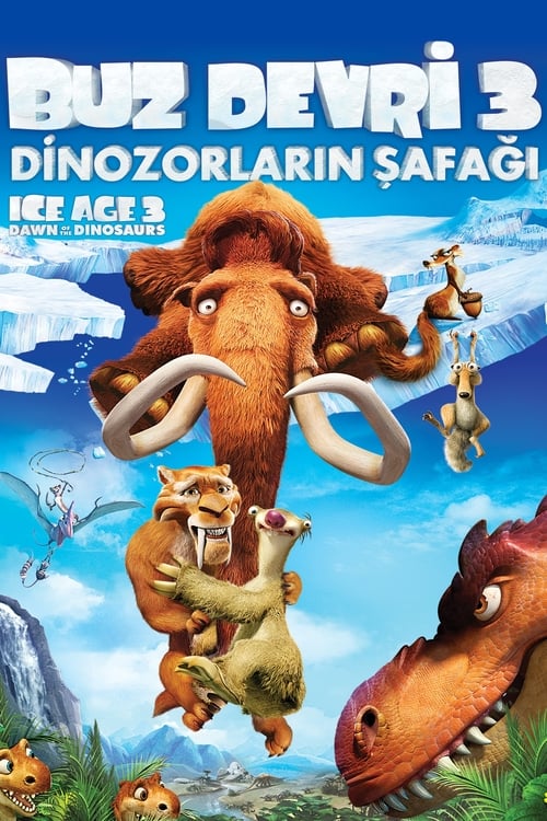 Buz Devri 3: Dinozorların Şafağı (Ice Age: Dawn of the Dinosaurs) Türkçe Dublaj izle (2009)