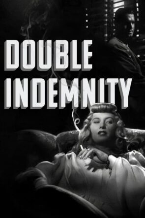Çifte Tazminat Double Indemnity Tr Dublaj izle (1944)