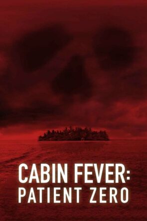 Dehşetin Gözleri 3: Hasta Sıfır (Cabin Fever: Patient Zero) Türkçe Dublaj izle (2014)