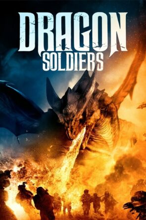 Ejderha Askerler Dragon Soldiers izle (2020)