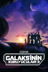 Galaksinin Koruyucuları 3 Guardians of the Galaxy Vol. 3 Tr Dublaj izle (2023)