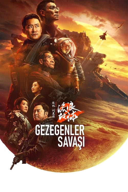 Gezegenler Savaşı The Wandering Earth II Tr Altyazılı izle (2023)