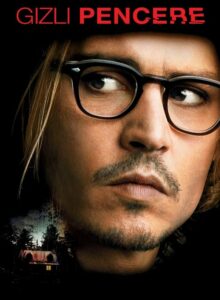 Gizli Pencere Secret Window izle (2004) izle