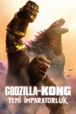 Godzilla ve Kong: Yeni İmparatorluk Türkçe Altyazılı izle (2024)