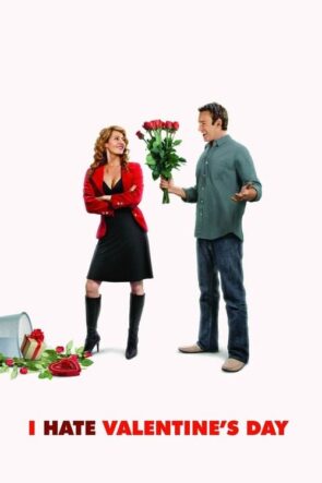Sevgililer Gününden Nefret Ediyorummm I Hate Valentine’s Day izle (2009)