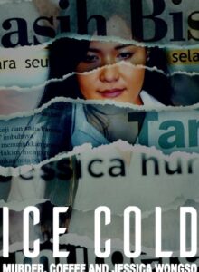 Buz Gibi: Cinayet, Kahve ve Jessica Wongso izle (2023) izle