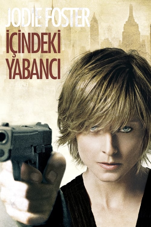 İçindeki Yabancı (The Brave One) Türkçe Dublaj izle (2007)