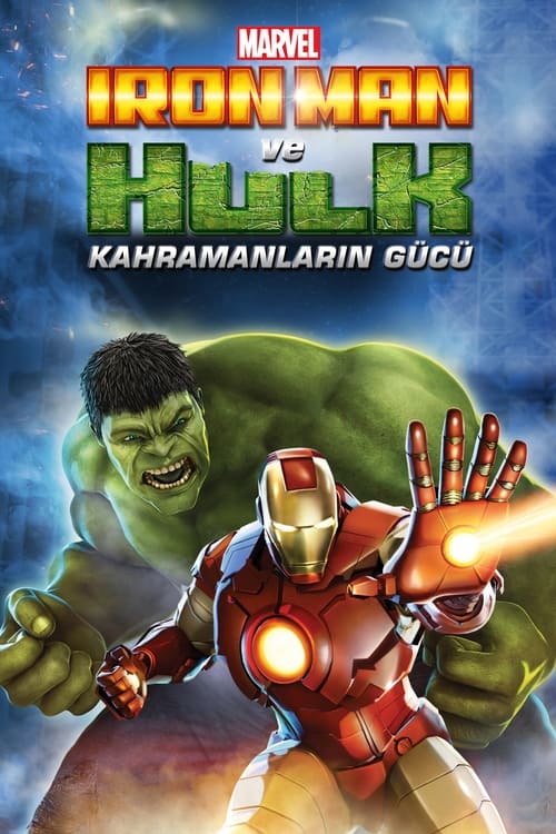 Iron Man ve Hulk: Kahramanların Gücü Türkçe Dublaj izle (2013)