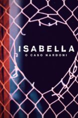 Çok Kısa Bir Hayat: Isabella Nardoni Davası izle (2023)