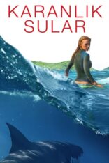 Karanlık Sular The Shallows Türkçe Dublaj izle (2016)