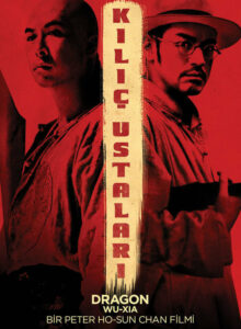 Kılıç Ustaları Dragon Türkçe Altyazılı izle (2011) izle