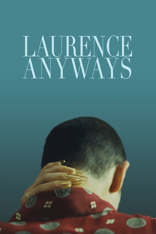 Laurence Anyways Türkçe Dublaj izle (2012)