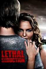 Ölümcül Cazibe Lethal Seduction izle (2015)