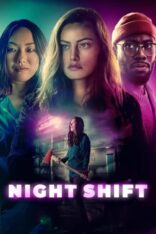 Night Shift Türkçe Altyazılı izle (2023)