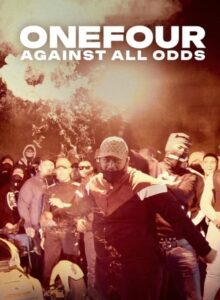 ONEFOUR: Against All Odds izle (2023) izle