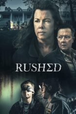 Rushed Türkçe Altyazılı izle (2021)