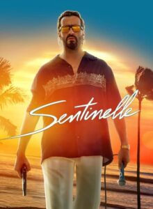 Nöbetçi Sentinelle Türkçe Altyazılı izle (2023) izle