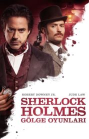 Sherlock Holmes: Gölge Oyunları (Sherlock Holmes: A Game of Shadows) izle (2011) izle