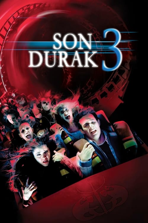 Son Durak 3 (Final Destination 3) Türkçe Dublaj izle (2006)