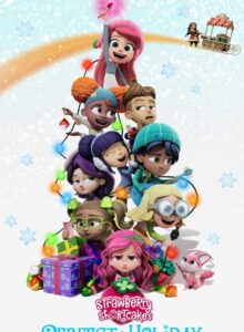 Strawberry Shortcake’s Perfect Holiday Türkçe Altyazılı izle (2023) izle