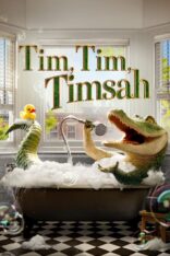 Tim, Tim, Timsah Türkçe Dublaj izle (2022)