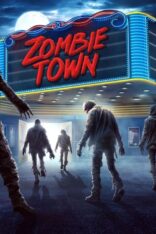 Zombi Kasabası (Zombie Town) Türkçe Altyazılı izle (2023)