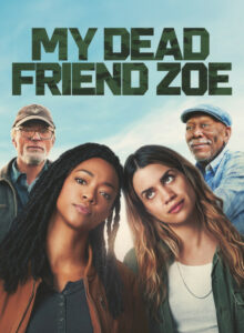 Ölü Arkadaşım Zoe (My Dead Friend Zoe) izle (2024) izle