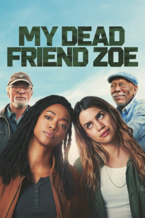 Ölü Arkadaşım Zoe (My Dead Friend Zoe) izle (2024)